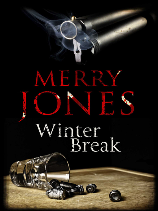 Upplýsingar um Winter Break eftir Merry Jones - Til útláns